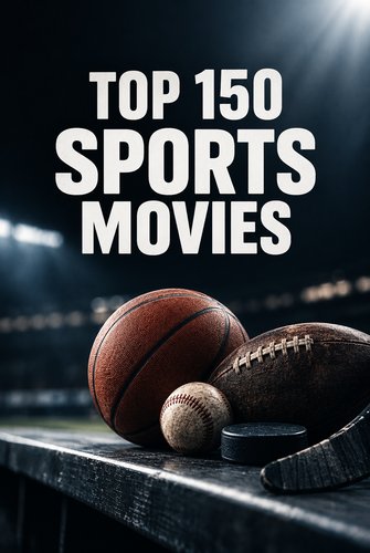150 Best Sports Movies of All Time
