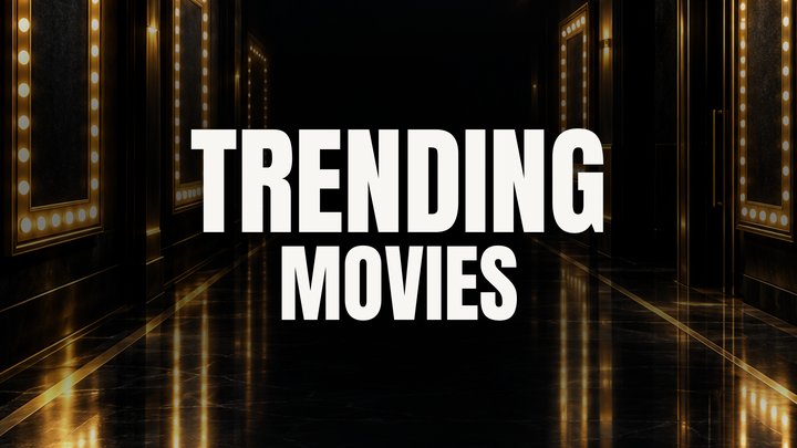 Trending Movies