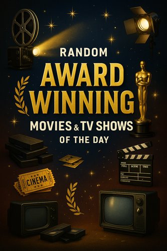 Random Award Winning Movies & TV Shows of the day+ poster
