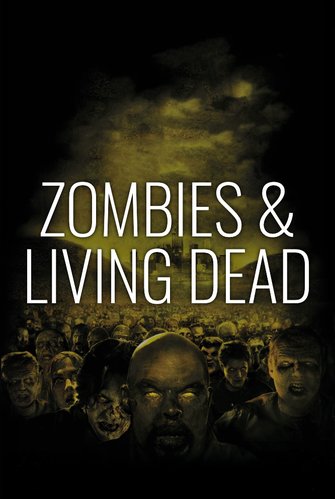 Zombies & Living Dead poster
