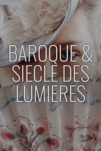 Baroque & Siècle des Lumières Era [1575-1775] poster