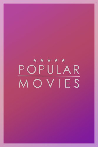 Popular Movies poster