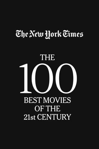 The 100 Best Movies of the 21st Century