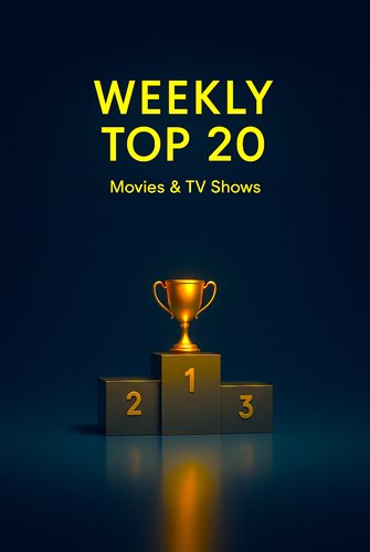 热映剧集 - Top 20 of the Week poster