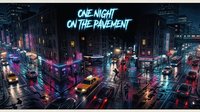 One Night on the Pavement
